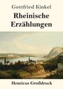 Gottfried Kinkel: Rheinische Erzählungen (Großdruck), Buch