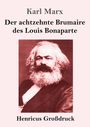 Karl Marx: Der achtzehnte Brumaire des Louis Bonaparte (Großdruck), Buch
