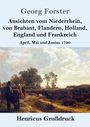 Georg Forster: Ansichten vom Niederrhein, von Brabant, Flandern, Holland, England und Frankreich (Großdruck), Buch