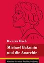 Ricarda Huch: Michael Bakunin und die Anarchie, Buch