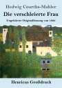 Hedwig Courths-Mahler: Die verschleierte Frau (Großdruck), Buch
