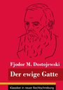 Fjodor M. Dostojewski: Der ewige Gatte, Buch