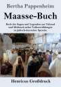 Bertha Pappenheim: Maasse-Buch (Großdruck), Buch