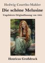 Hedwig Courths-Mahler: Die schöne Melusine (Großdruck), Buch