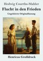 Hedwig Courths-Mahler: Flucht in den Frieden (Großdruck), Buch