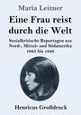 Maria Leitner: Eine Frau reist durch die Welt (Großdruck), Buch