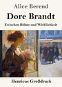 Alice Berend: Dore Brandt (Großdruck), Buch