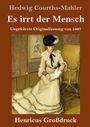Titel: Es irrt der Mensch. Unten: Henricus Großdruck. Gemälde einer Frau in einem Kleid beim Lesen.