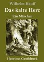 "Wilhelm Hauff: Das kalte Herz. Ein Märchen. Henricus Großdruck." Illustration: Mann und Zwerg im Wald.