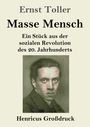 "Ernst Toller Masse Mensch Ein Stück aus der sozialen Revolution des 20. Jahrhunderts Henricus Großdruck"  
Porträt eines Mannes.