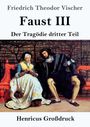 "Faust III", "Der Tragödie dritter Teil", "Friedrich Theodor Vischer", "Henricus Großdruck". Gemälde: Paar auf einer Bank.