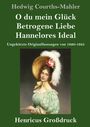 Hedwig Courths-Mahler: O du mein Glück / Betrogene Liebe / Hannelores Ideal (Großdruck), Buch
