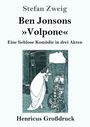 Stefan Zweig, Ben Jonsons »Volpone«, Eine lieblose Komödie in drei Akten, Henricus Großdruck. Illustration: Person in antiker Kleidung.