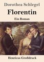 „Dorothea Schlegel, Florentin, Ein Roman, Henricus Großdruck“. Bild: drei Menschen in einem Wald, zwei umarmen sich.
