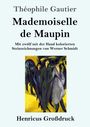 Théophile Gautier, Mademoiselle de Maupin. Steinzeichnungen von Werner Schmidt. Illustration: bunte, stilisierte Figuren.