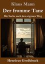 Text: "Klaus Mann Der fromme Tanz Die Suche nach dem eigenen Weg Henricus Großdruck". Person schaut aufs Meer aus einem Fenster.