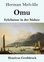 Text: "Herman Melville, Omu, Erlebnisse in der Südsee, Henricus Großdruck". Illustration: Südseelandschaft mit Booten im Wasser.