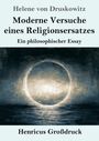 Helene Von Druskowitz: Moderne Versuche eines Religionsersatzes (Großdruck), Buch