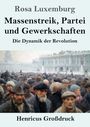 Rosa Luxemburg: Massenstreik, Partei und Gewerkschaften (Großdruck), Buch