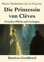 Marie Madeleine de La Fayette: Die Prinzessin von Clèves (Großdruck), Buch