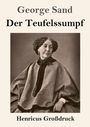 "George Sand, Der Teufelssumpf, Henricus Großdruck." Schwarz-weiß Foto einer Frau im historischen Gewand.