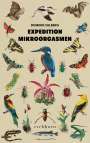 Dominik Eulberg: Expedition Mikroorgasmen, Div.