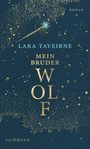 Lara Taveirne: Mein Bruder Wolf, Buch