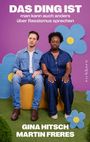 Gina Hitsch: Das Ding ist: Man kann anders über Rassismus sprechen, Buch