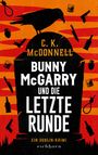 Text: "C.K. McDonnell: Bunny McGarry und die letzte Runde. Ein Dublin-Krimi. eichborn." Illustration: Rabe und Gegenstände.