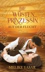 Melike Yasar: Die Wüstenprinzessin, Buch