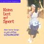 Ingrid Schlieske: Keine Lust auf Sport, Buch