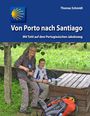 Thomas Schmidt: Von Porto nach Santiago, Buch
