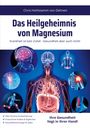 Chris Hohlstamm von Dehnen: Das Heilgeheimnis von Magnesium, Buch