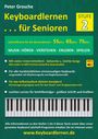 Peter Grosche: Keyboardlernen für Senioren (Stufe 2), Buch