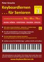 Peter Grosche: Keyboardlernen für Senioren (Stufe 3), Buch