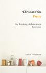 Christian Fries: Pretty, Buch