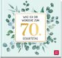 Was ich dir wünsche zum 70. Geburtstag, Buch