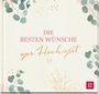 : Die besten Wünsche zur Hochzeit, Buch