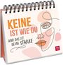 : Keine ist wie du und das ist deine Stärke - Aufstellbuch, Buch