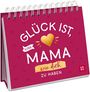 : Glück ist, eine Mama wie dich zu haben, Buch