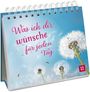 : Was ich dir wünsche für jeden Tag, Buch
