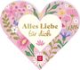 „Alles Liebe für dich“ in einem weißen Herz, umgeben von bunten Blumen und einem kleinen roten Logo.
