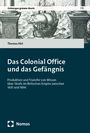 Thomas Hirt: Das Colonial Office und das Gefängnis, Buch