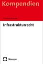 Christoph Brüning: Infrastrukturrecht, Buch