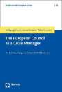 Wolfgang Wessels: The European Council as a Crisis Manager, Buch