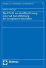 Mathias Fromberger: Die Pflicht zur Veröffentlichung einer Ad-hoc-Mitteilung bei Compliance-Verstößen, Buch