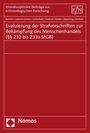 Tillmann Bartsch: Evaluierung der Strafvorschriften zur Bekämpfung des Menschenhandels (§§ 232 bis 233a StGB), Buch