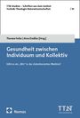 : Gesundheit zwischen Individuum und Kollektiv, Buch