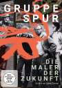 Sabine Zimmer: Gruppe SPUR - Die Maler der Zukunft!, DVD