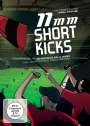 : 11mm Shortkicks, DVD